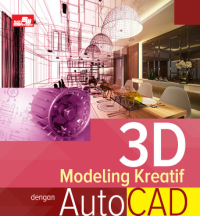 3D Modeling Kreatif dengan AutoCAD