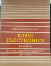 A PROGRAMMED COURSE IN BASIC ELECTRONICS