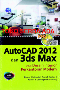 AutoCAD 2012 dan 3ds Max untuk Desain Interior Perkantoran Modern