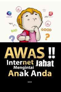 AWAS!! Internet Jahat mengintasi Anak Anda