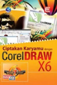 Ciptakan Karyamu dengan Corel Draw X6