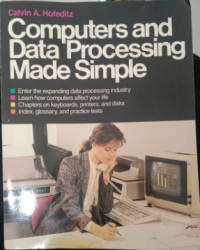 COMPUTERS AND DATA PROCESSING MADE SIMPLE