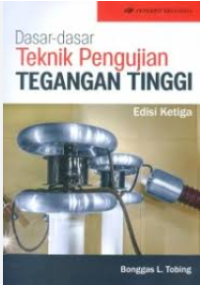 Dasar-dasar Teknik Pengujian Tegangan Tinggi