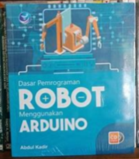 Dasar Pemrograman ROBOT menggunakan ARDUINO