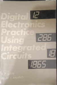 DIGITAL ELECTRONICS PRACTICE USING INTEGRATED CIRCUITS