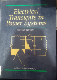 ELECTRICAL TRANSIENTS IN POWER SYSTEMS