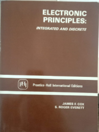 ELECTRONIC PRINCIPLES INTEGRATED AND DISCRETE