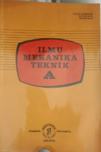 ILMU MEKANIKA TEKNIK A