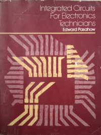 INTEGRATED CIRCUITS FOR ELECTRONICS TEAHNICIANS