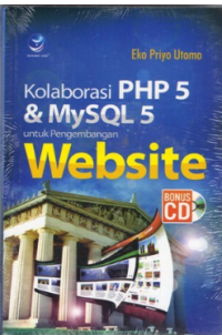 Kolaborasi PHP 5 & MySQL 5 untuk Pengembangan Website