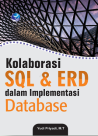 Kolaborasi SQL & ERD dalam Implementasi Database