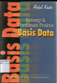 KONSEP & TUNTUNAN PRAKTIS BASIS DATA