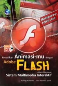 Kreasikan Animasi-mu dengan Adobe Flash dalam membuat sistem multimedia Interaktif