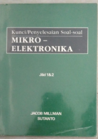 KUNCI/PENYELESAIAN SOAL-SOAL MIKRO ELEKTRONIKA JILID 1&2