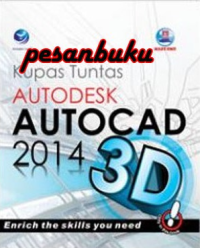 Kupas Tuntas Autodesk Autocad 2014 3D