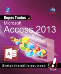 Kupas Tuntas Microsoft Access 2013