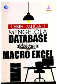 Lebih mudah mengelola database dengan macro excel