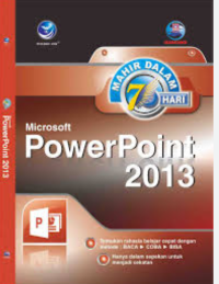 Mahir Dalam 7 Hari Microsoft PowerPoint 2013