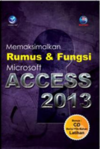 Memaksimalkan Rumus & Fungsi Microsoft Access 2013