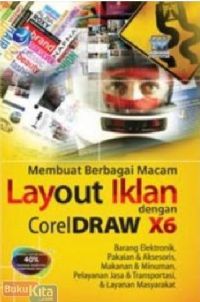 Membuat Berbagai Macam Layout Iklas dengan CorelDRAW X6