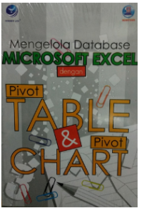 Mengelola Database Microsoft Excel dengan Pivot Table & Pivot Chart