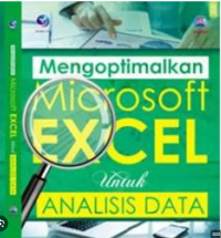 Mengoptimalkan Microsoft EXCEL untuk Analisis Data