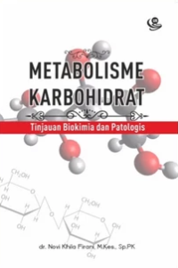 Metabolisme Karbohidrat: Tinjauan Biokomia dan Patologis