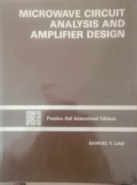 MICROWAVE CIRCUIT ANALYSIS AND AMPLIFIER DESIGN