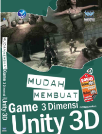 Mudah Membuat Game 3 Dimensi menggunakan Unity 3D