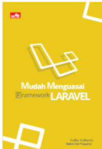 Mudah Menguasai Framework LARAVEL