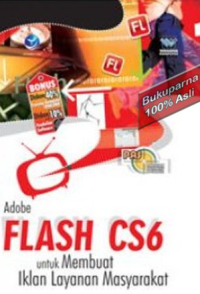 Panduan Aplikatif & Solusi Adobe FLASH CS6 untuk membuat iklan Layanan Masyarakat