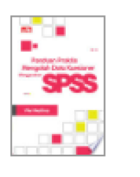 Panduan Praktis Mengolah Data Kuesioner menggunakan SPSS