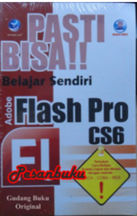 Pasti Bisa Belajar Sendiri Adobe Flash Pro CS6