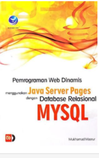 Pemrograman Web Dinamis menggunakan Java Server Pages dengan Database Relasional MYSQL