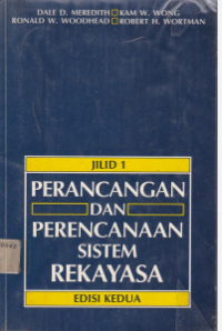 Perancangan dan Perencanaan Sistem Rekayasa Jilid 1