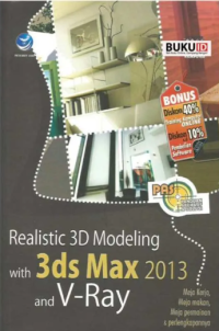 Realistic 3D Modeling with 3ds Max 2013 and V-Ray