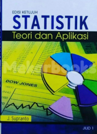STATISTIK TEORI DAN APLIKASI EDISI KETUJUH JILID 1