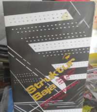 Struktur Baja : Disain dan Perilaku Jilid 1