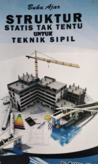 Struktur Statis Tak Tentu Untuk Teknik Sipil