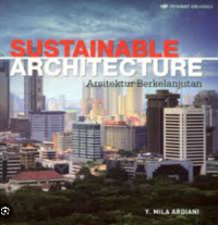 Sustainable Architecture: Arsitektur Berkelanjutan