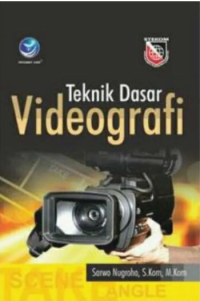 Teknik Dasar Videografi