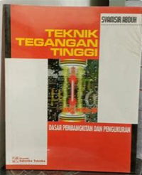TEKNIK TEGANGAN TINGGI DASAR PEMBANGKITAN DAN PENGUKURAN