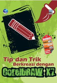 Tip dan Trik Berkreasi dengan CorelDRAW X7