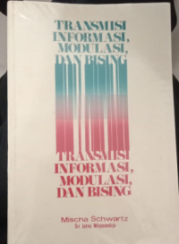 TRANSMISI INFORMASI,MODULASI,DAN BISING