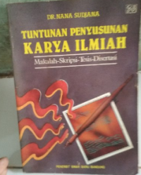 TUNTUNAN PENYUSUNAN KARYA ILMIAH