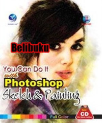 You Can It with Photoshop Sketch & Painting